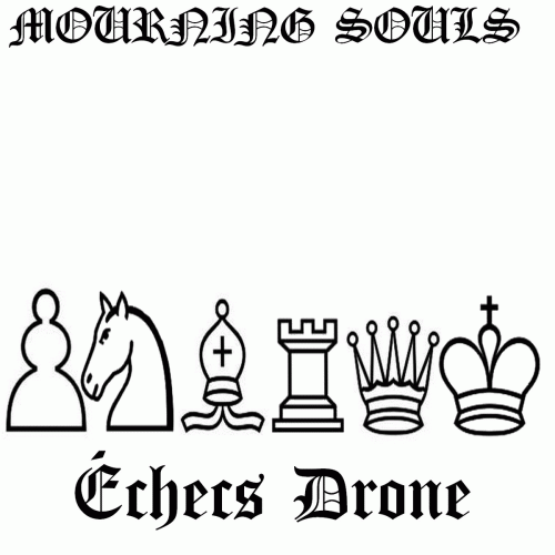 Mourning Souls : Èchecs Drone